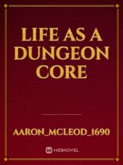 Life as a Dungeon Core Book