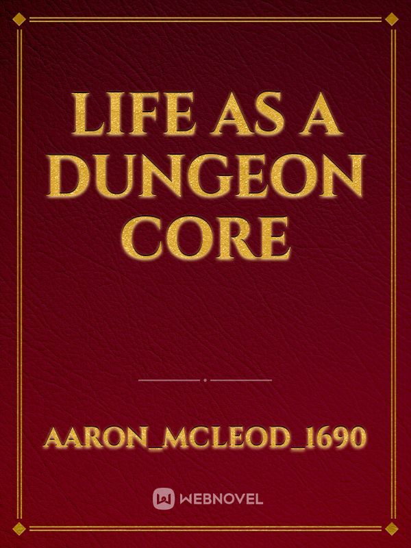 Life as a Dungeon Core Book