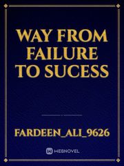 WAY FROM FAILURE TO SUCESS Book
