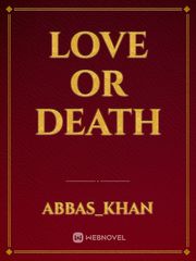 Love or death Book