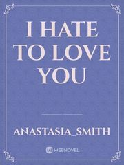 I Hate to love you Book