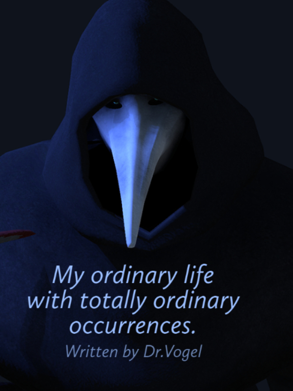 My ordinary life with totally ordinary occurrences.| Scp-049xFemreader