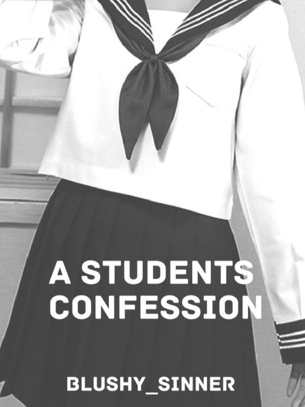 A Students Confession