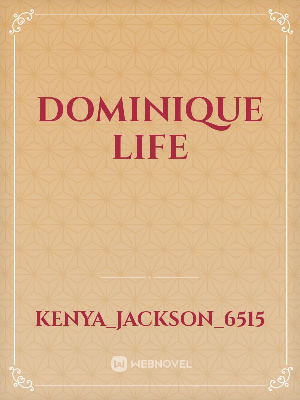 Dominique life Book
