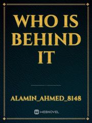 Who is behind it Book