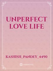 unperfect love life Book