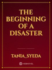 The beginning of a disaster Book
