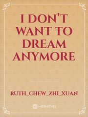 I don’t want to dream anymore Book