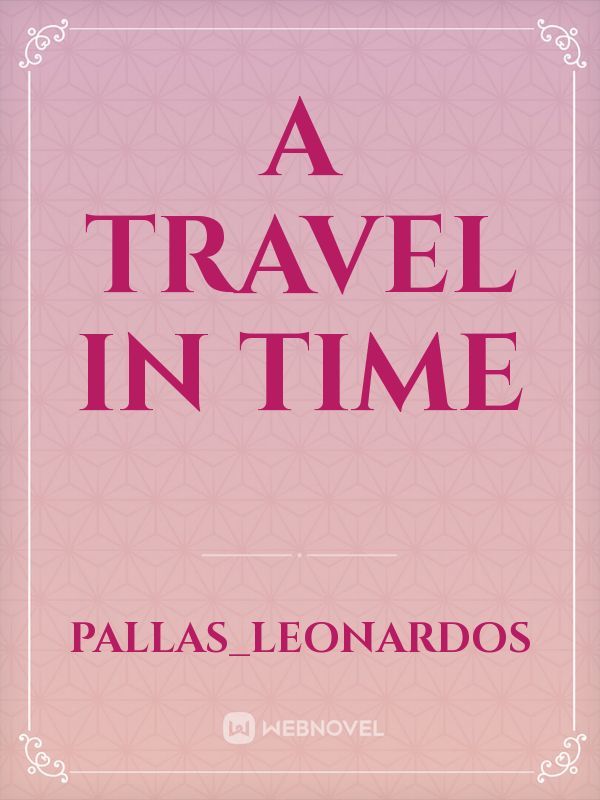 A travel in time Book