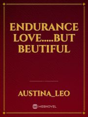 Endurance love.....but Beutiful Book