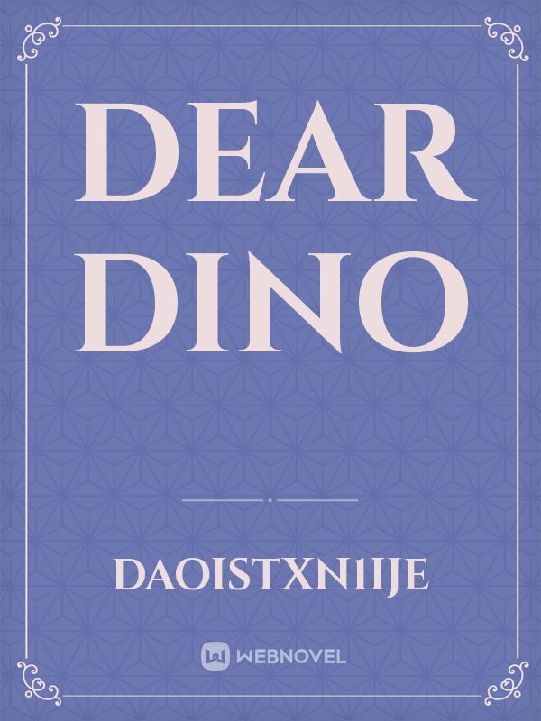 Dear Dino