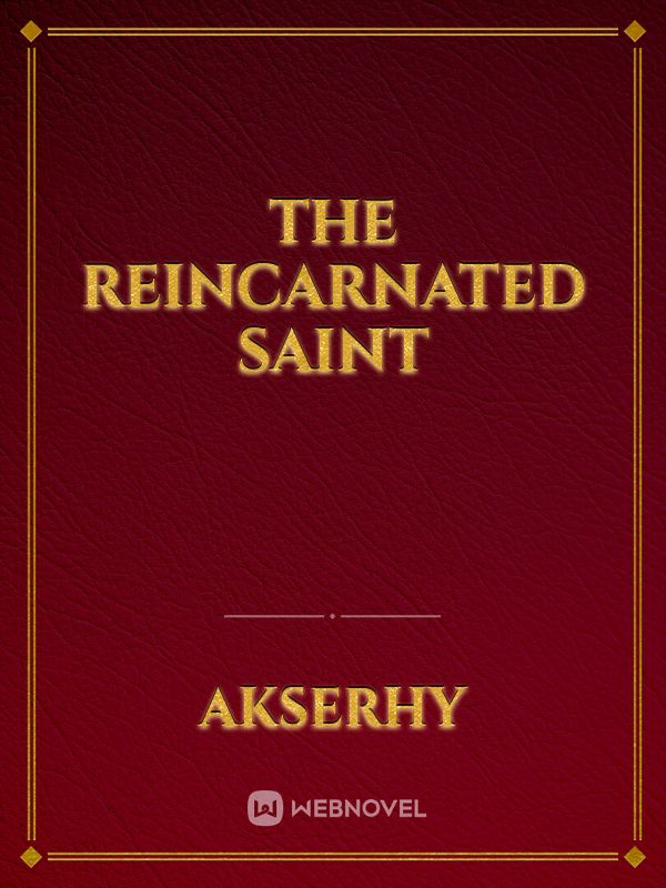 The Reincarnated Saint Book