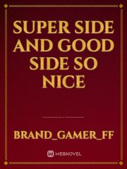 Super side and good side so nice Book