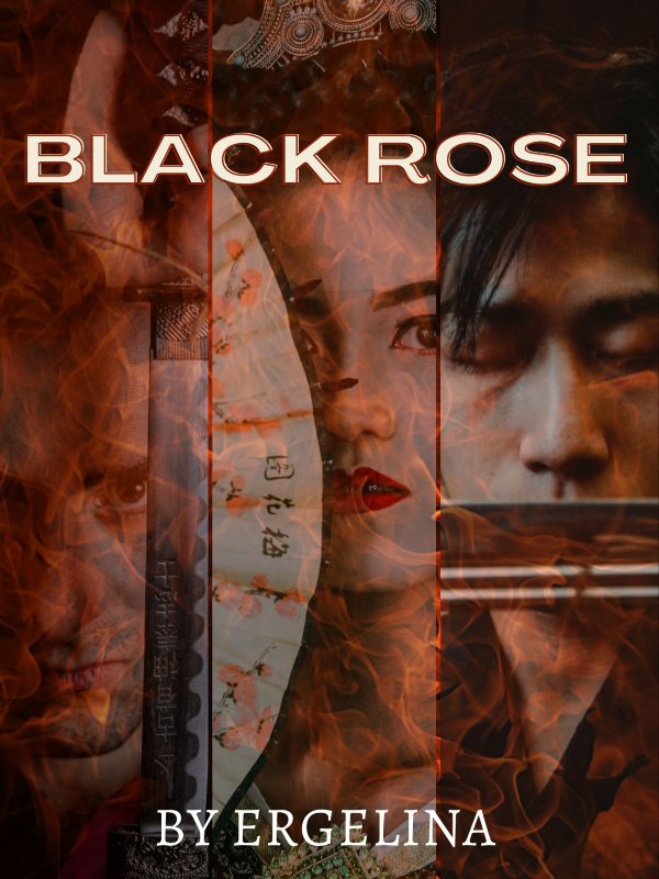Black Rose, Book I