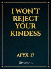 I Won’t Reject Your Kindess Book