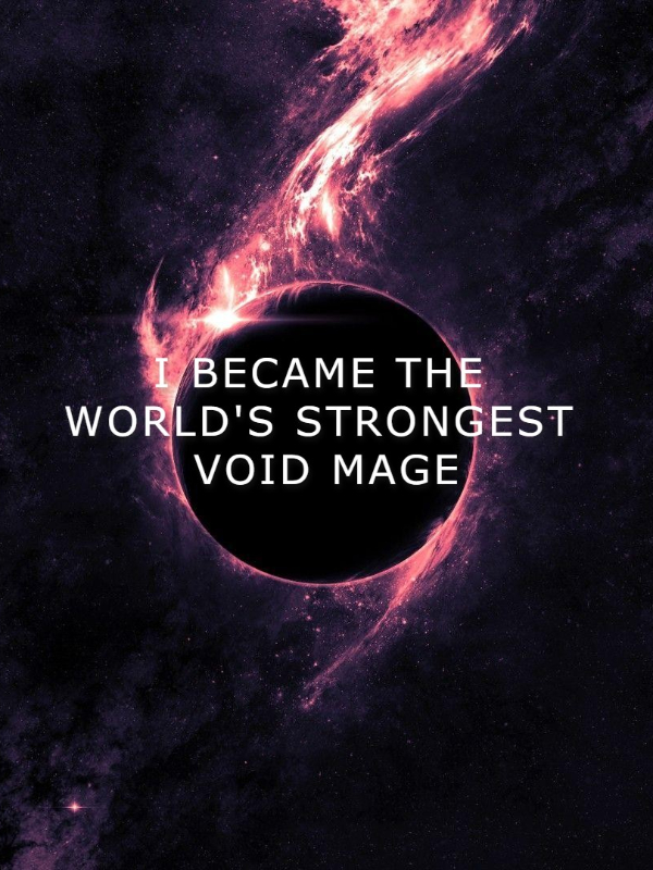 I Became The World's Strongest Void Mage Book