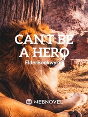 Can't Be a Hero Book