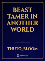 Beast tamer in another world Book