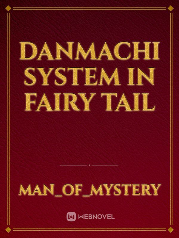 Danmachi System in Fairy Tail