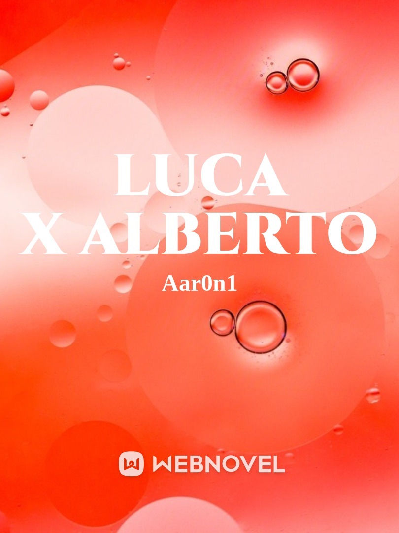 Luca X Alberto