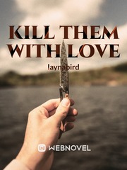 Kill Them With Love Book