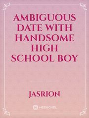 Ambiguous Date with Handsome High School Boy Book