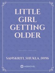 Little girl getting older Book
