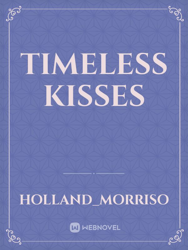 Timeless Kisses Book