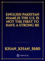 English Pakistan name.is the u.s. is not the first to have a strong re Book