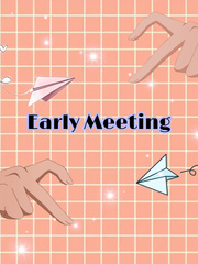 Early Meeting Book