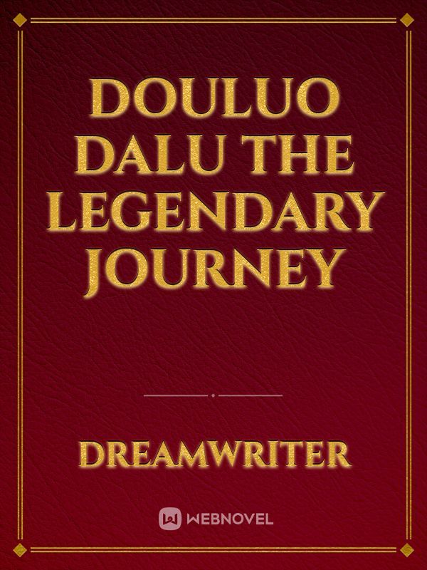 DOULUO DALU THE LEGENDARY JOURNEY