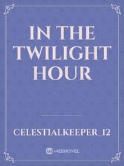In the Twilight Hour Book