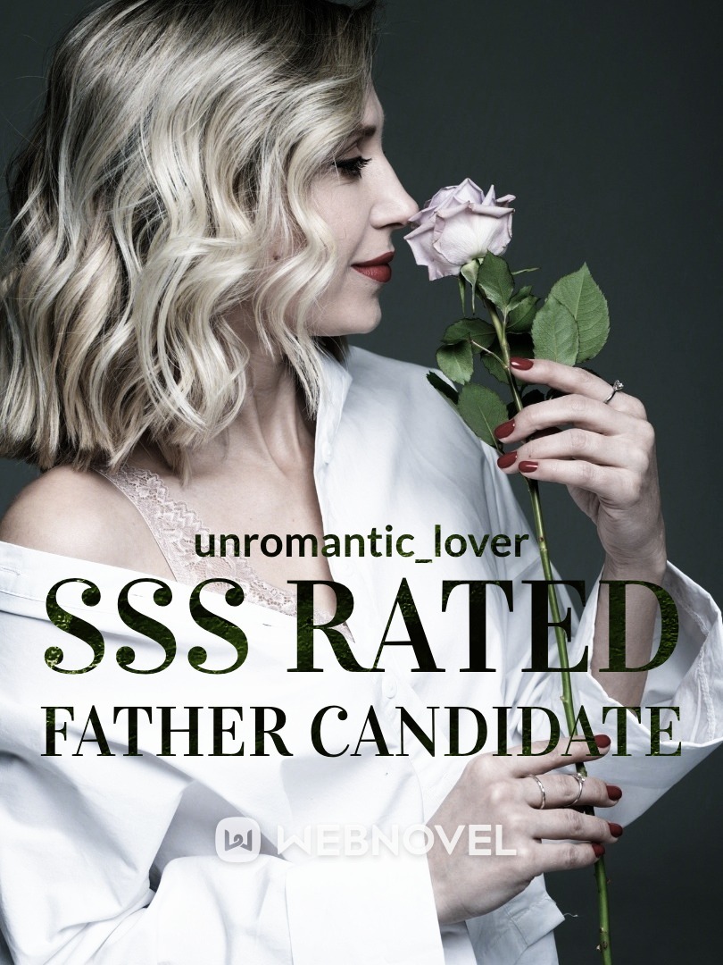 SSS Rated Father Candidate