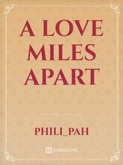 A love miles apart Book