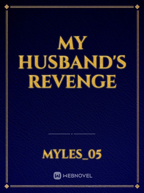 My Husband's Revenge