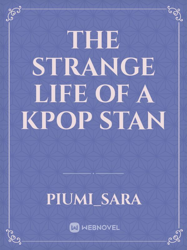 The strange life of a kpop stan