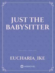 JUST THE BABYSITTER Book