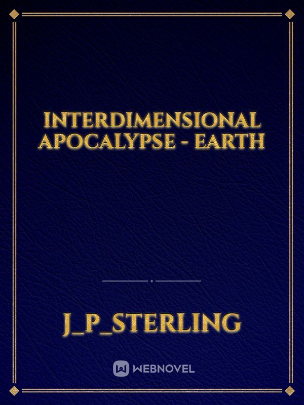 Interdimensional Apocalypse - Earth