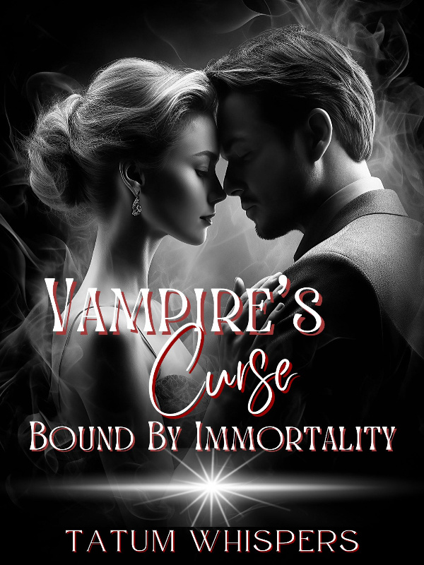 Vampire's Curse: Bound By Immortality
