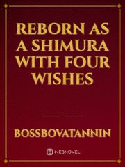Reborn As A Shimura With Four Wishes Book
