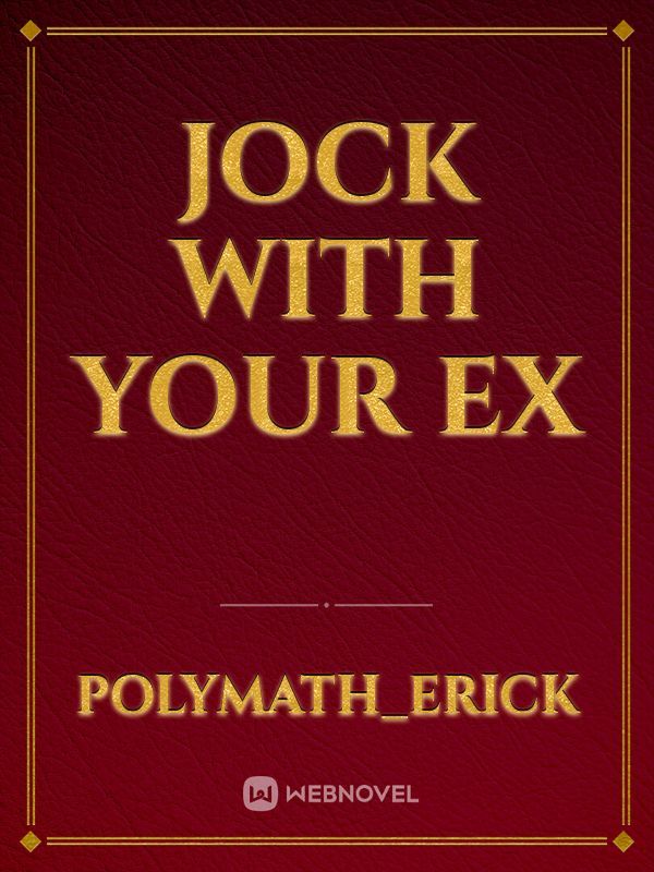 Jock with your ex