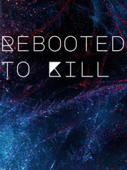Rebooted to Kill Book
