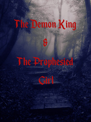 The Demon King & The Prophesied Girl Book