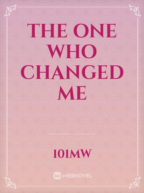 The one who changed me Book
