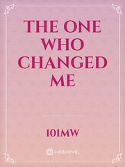 The one who changed me Book