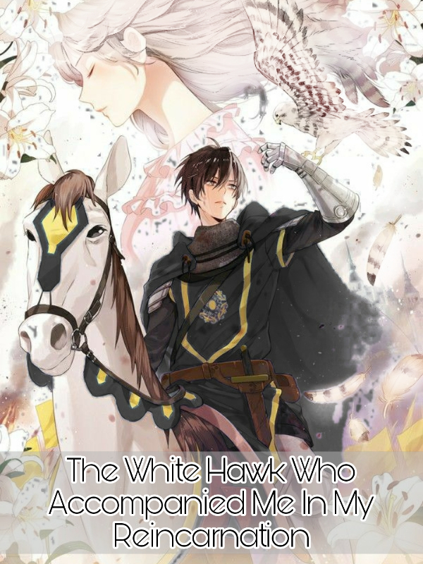 The White Hawk Who Accompanied Me In My Reincarnation