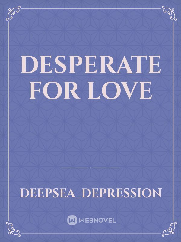 Desperate for Love Book