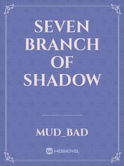 Seven branch of shadow Book