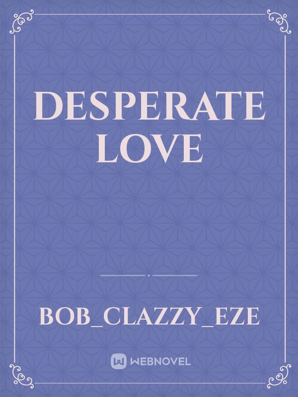 desperate Love