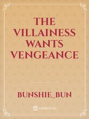 The Villainess Wants Vengeance Book